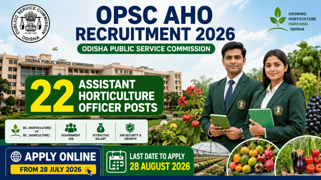 OPSC AHO Recruitment 2026 Assistant Horticulture Officer Notification